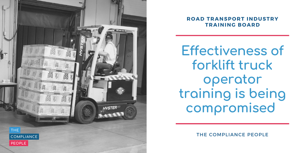 Effectiveness of forklift truck operator training is being compromised 1 1